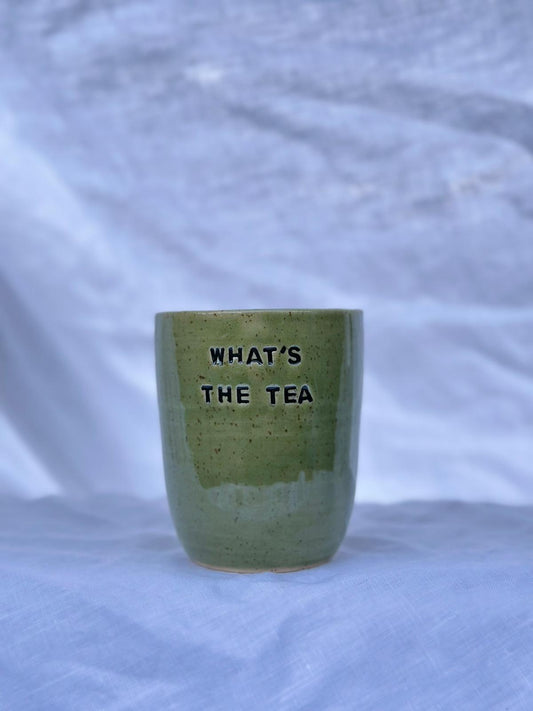 "What's The Tea" Tumbler