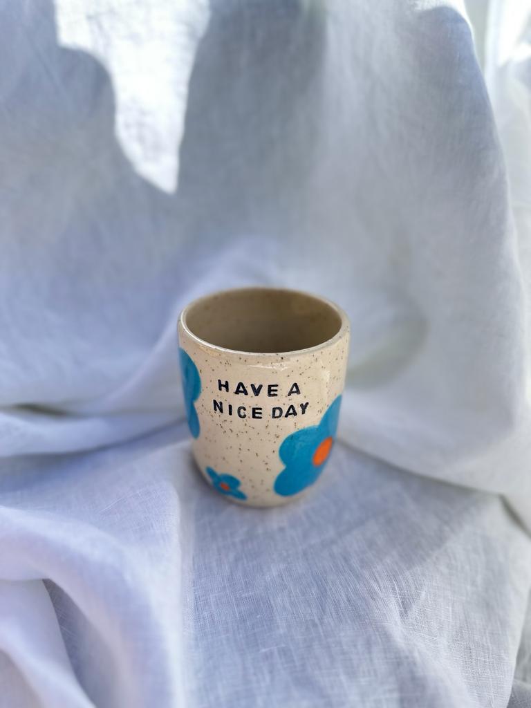 "Have A Nice Day" Flower Tumbler