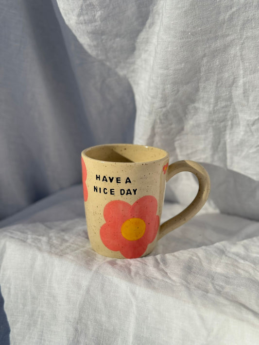 'Have a Nice Day' Flower Mug