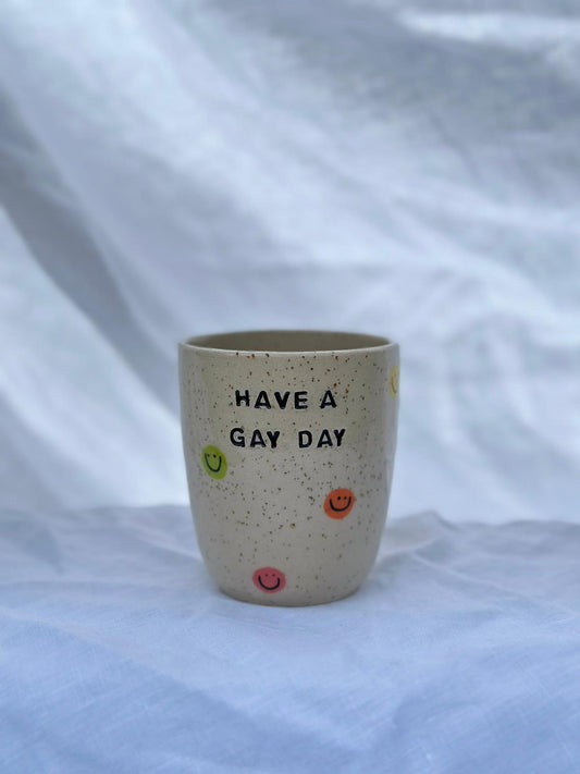 "Have A Gay Day" Smiley Tumbler